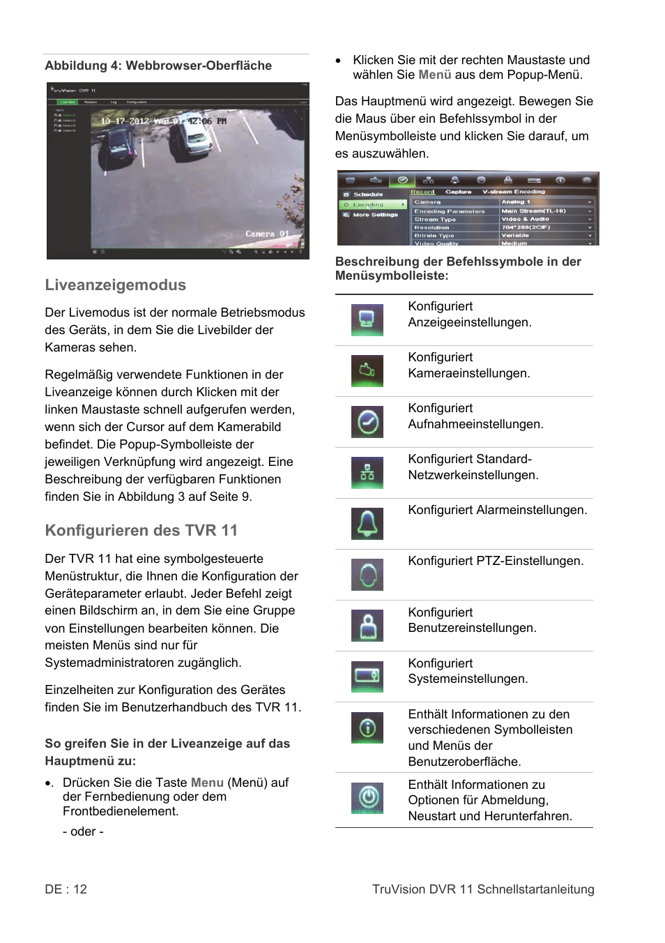 Liveanzeigemodus, Konfigurieren des tvr 11 | Interlogix DVR 11 Quick Start Guide User Manual | Page 12 / 68