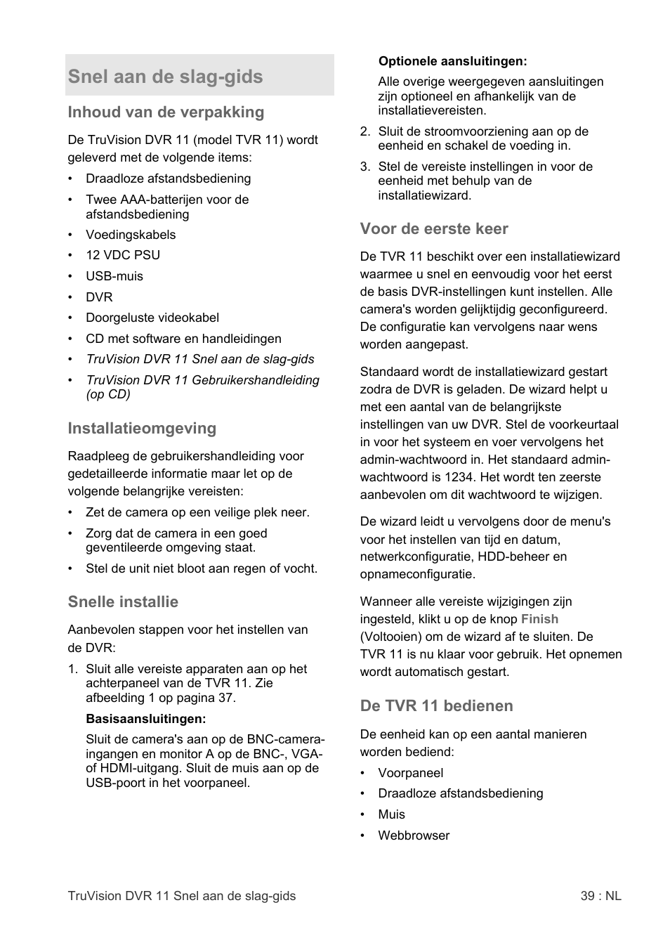 Snel aan de slag-gids | Interlogix DVR 11 Quick Start Guide User Manual | Page 39 / 68