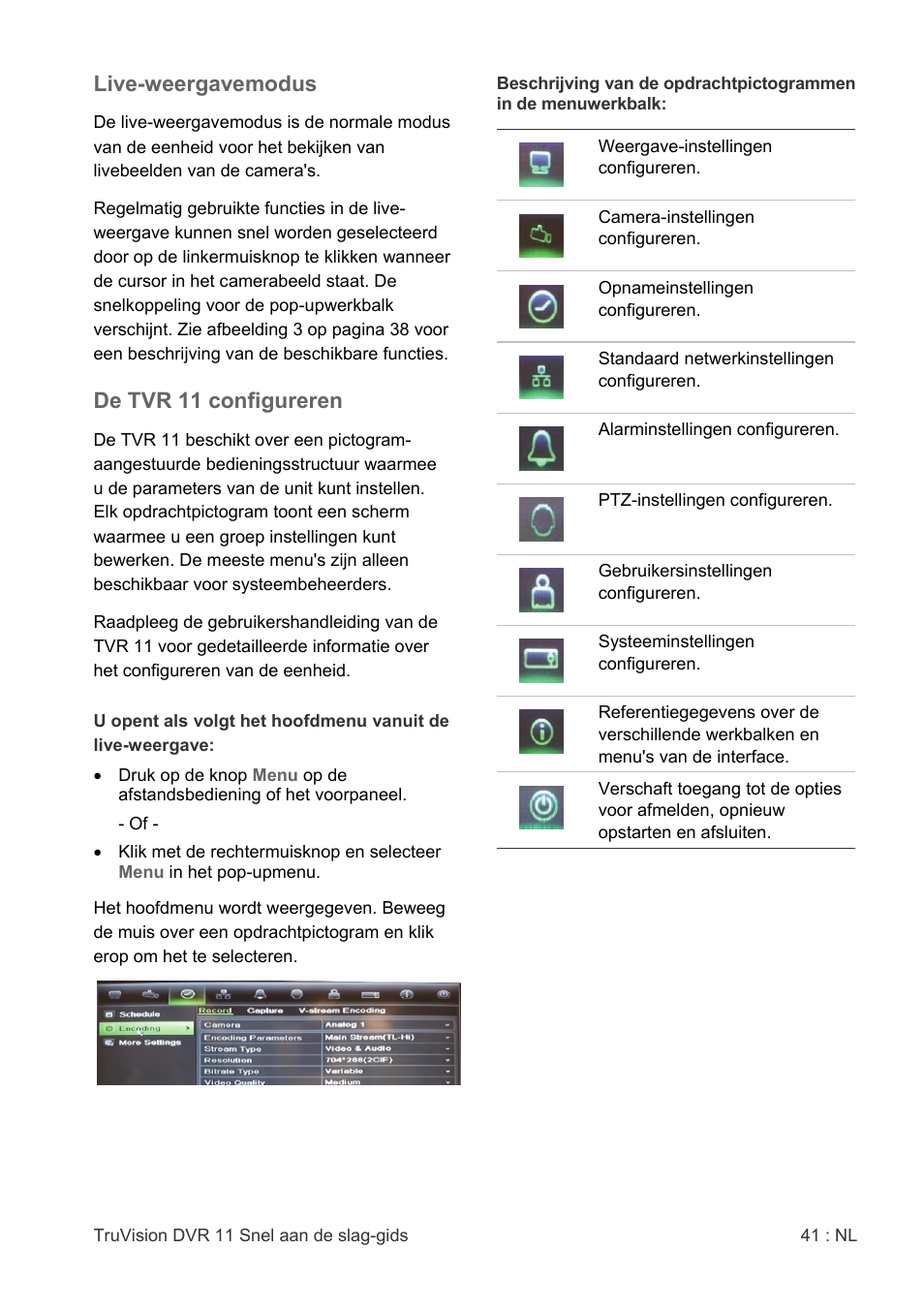 Live-weergavemodus, De tvr 11 configureren | Interlogix DVR 11 Quick Start Guide User Manual | Page 41 / 68