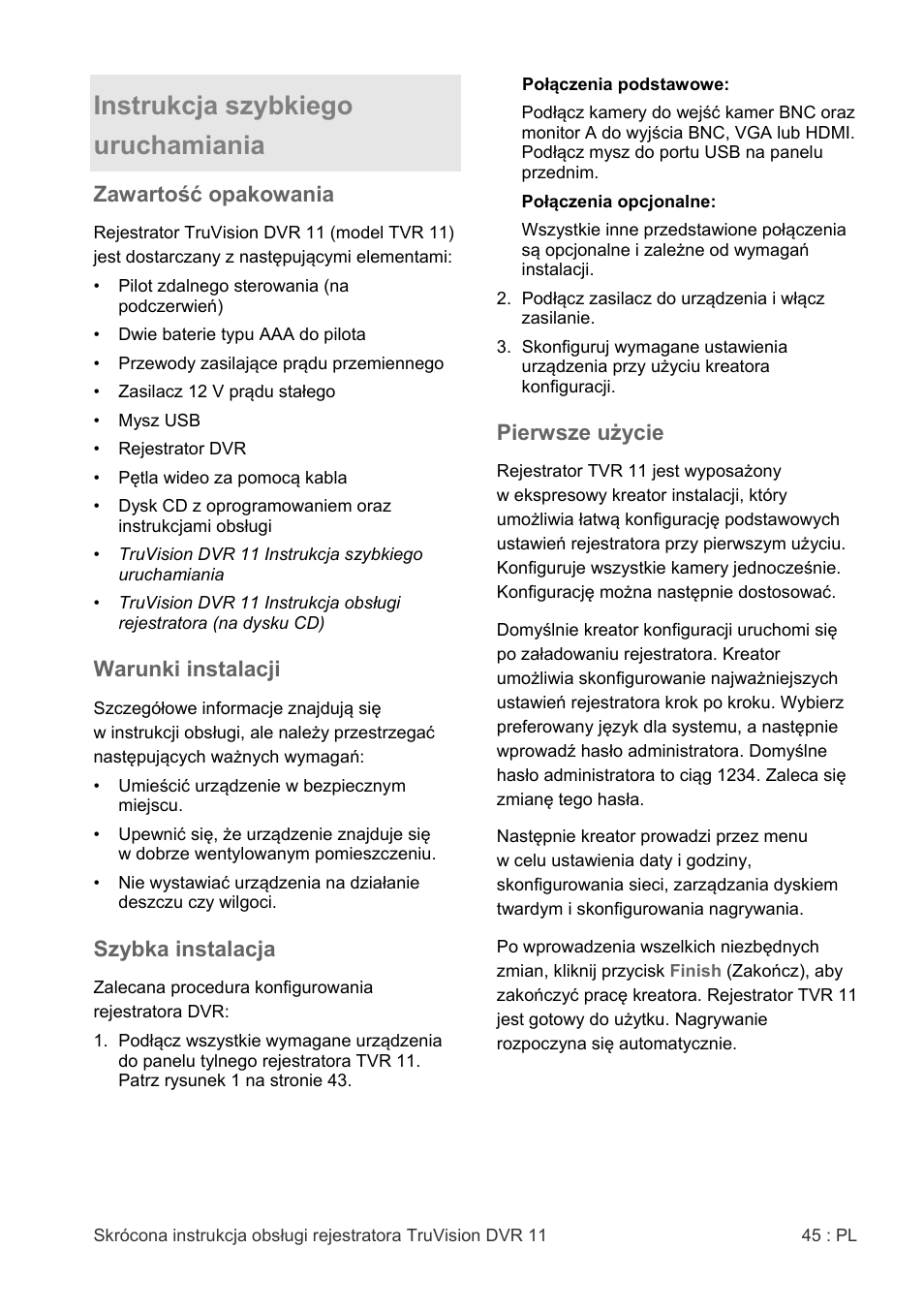 Instrukcja szybkiego uruchamiania, Zawartość opakowania, Warunki instalacji | Szybka instalacja, Pierwsze użycie | Interlogix DVR 11 Quick Start Guide User Manual | Page 45 / 68