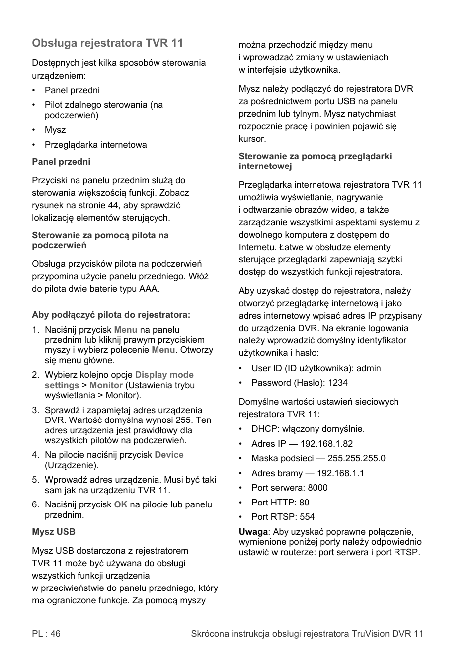 Obsługa rejestratora tvr 11 | Interlogix DVR 11 Quick Start Guide User Manual | Page 46 / 68