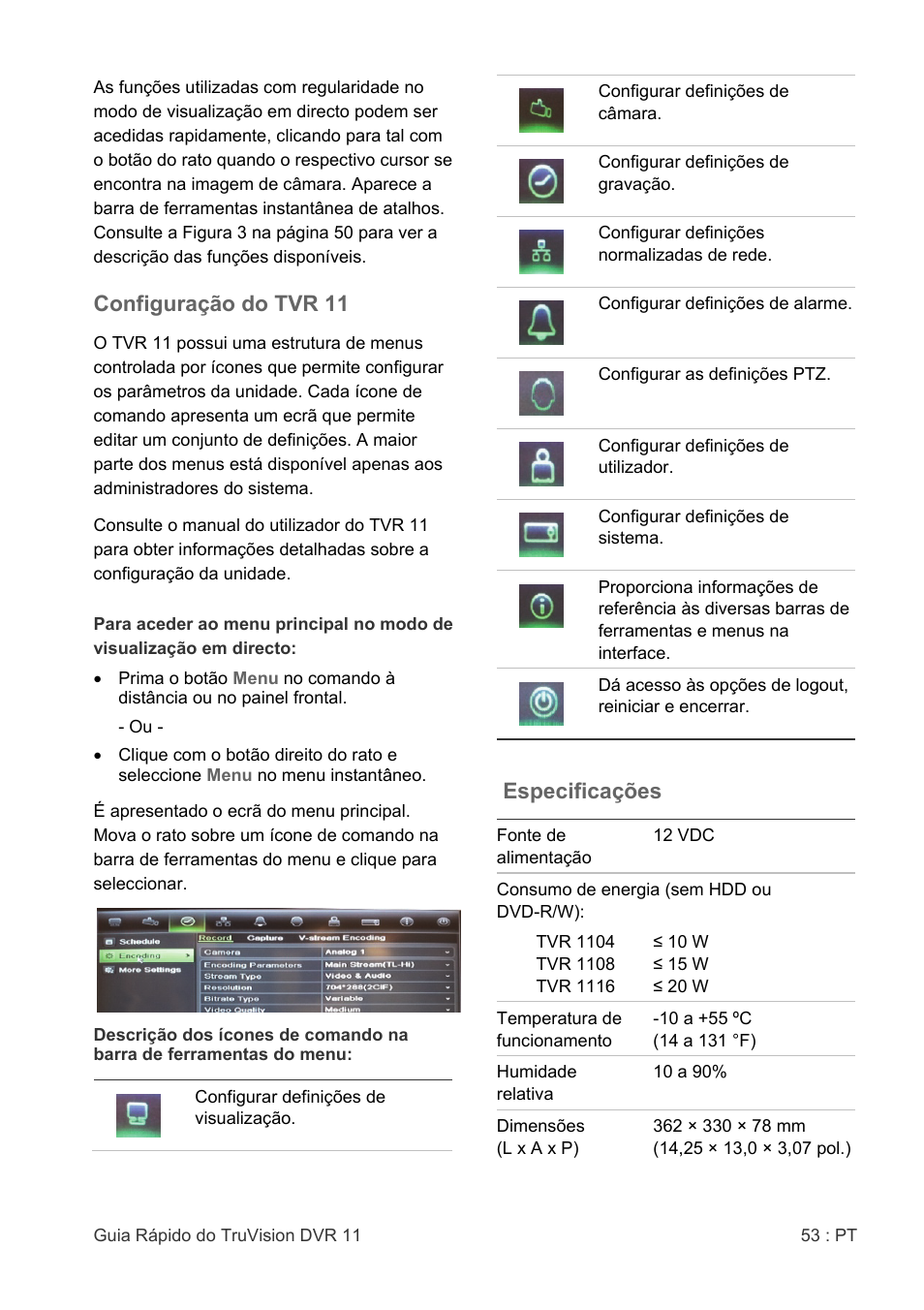 Configuração do tvr 11, Especificações | Interlogix DVR 11 Quick Start Guide User Manual | Page 53 / 68