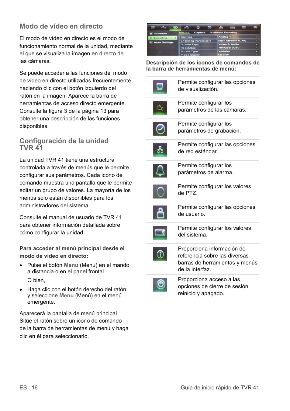 Modo de vídeo en directo, Configuración de la unidad tvr 41 | Interlogix DVR 41 Quick Start User Manual | Page 18 / 68