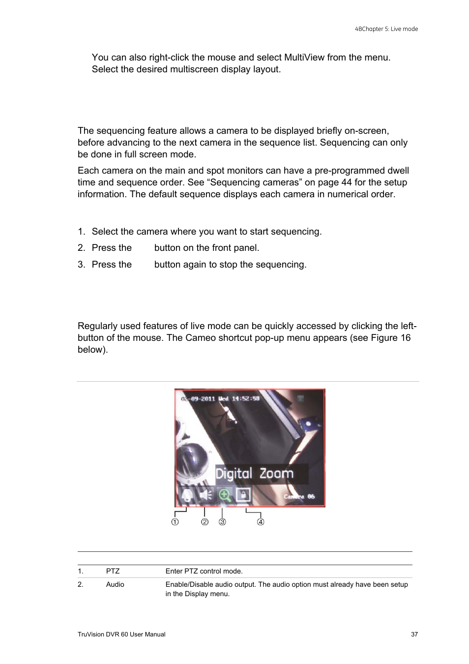 Sequencing cameras in live mode, Cameo shortcuts, Sequencing cameras in live mode 37 | Tcuts 37 | Interlogix DVR 60 User Manual User Manual | Page 43 / 164