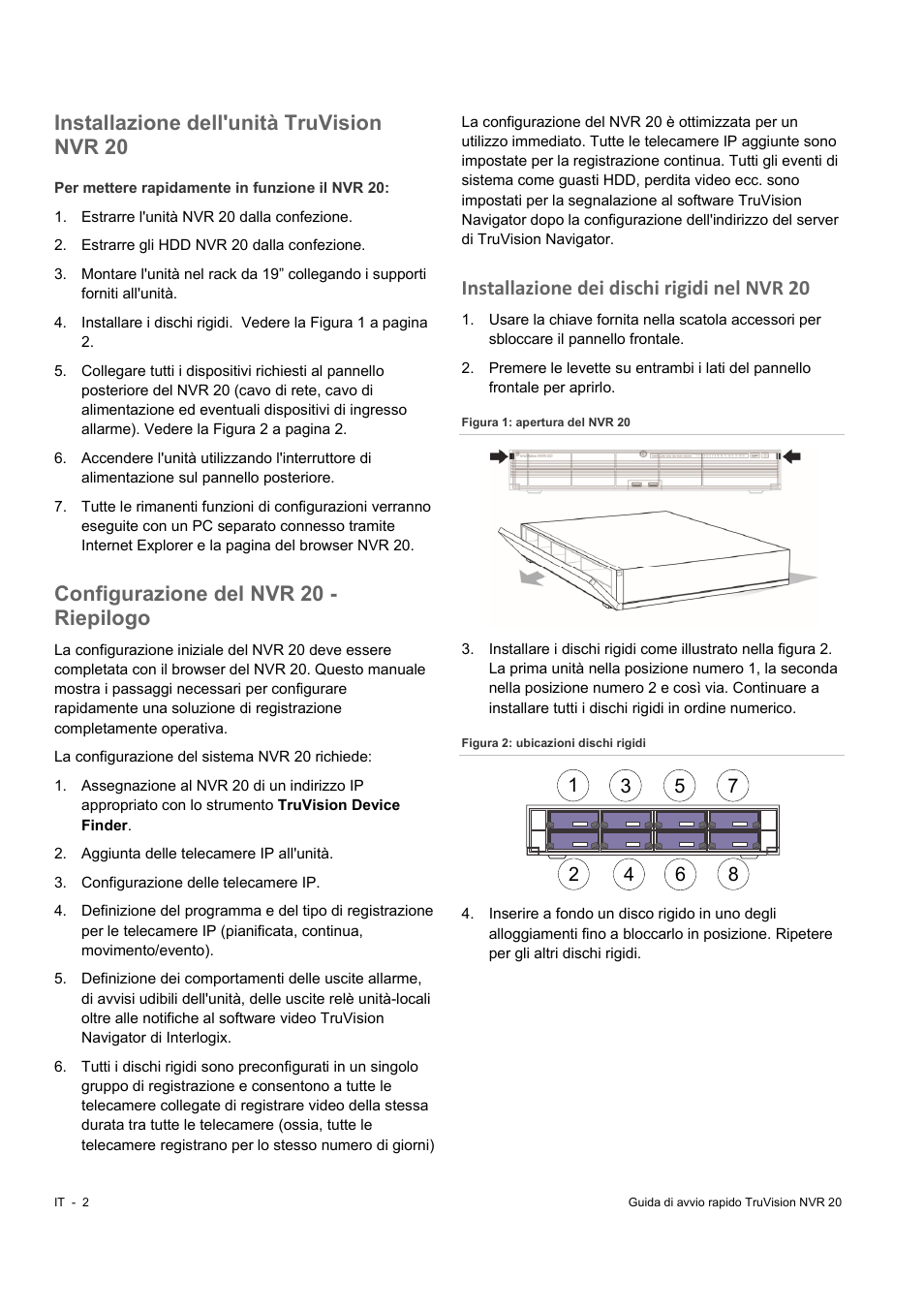 Installazione dell'unità truvision nvr 20, Configurazione del nvr 20 - riepilogo, Installazione dei dischi rigidi nel nvr 20 | Interlogix NVR 20 Quick Start User Manual | Page 58 / 84