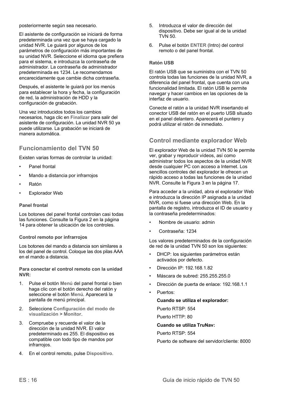 Funcionamiento del tvn 50, Control mediante explorador web | Interlogix NVR 50 Quick Start User Manual | Page 18 / 64