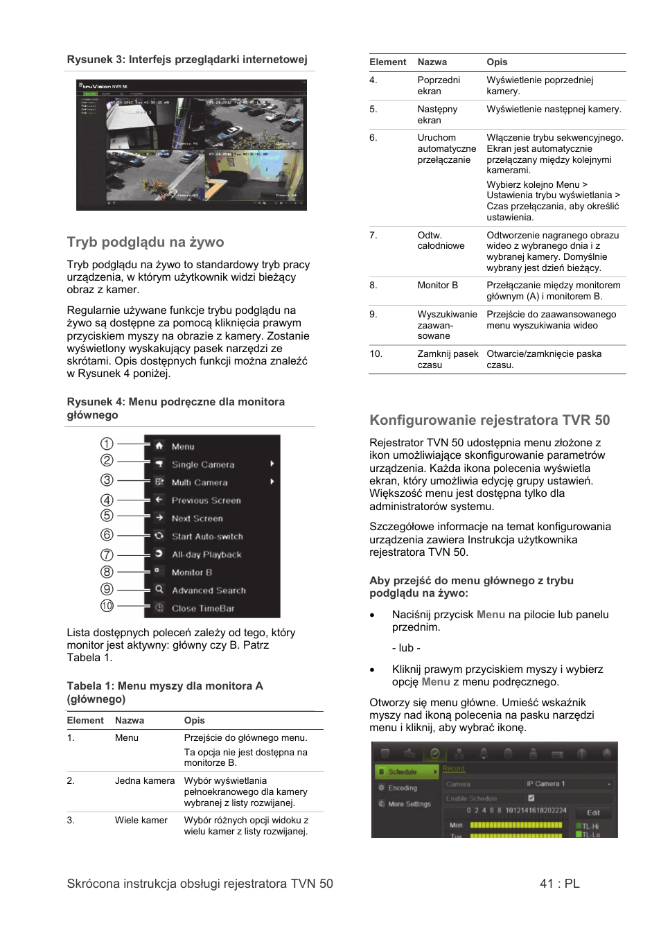 Tryb podglądu na żywo, Konfigurowanie rejestratora tvr 50 | Interlogix NVR 50 Quick Start User Manual | Page 43 / 64