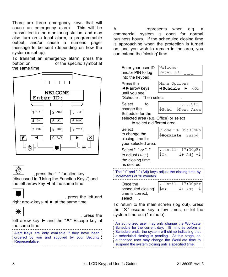 Using the emergency keys, Alert keys, Worklate: extending the scheduled closing time | Welcome enter id | Interlogix XL LCD Keypad Plus User Guide User Manual | Page 16 / 54
