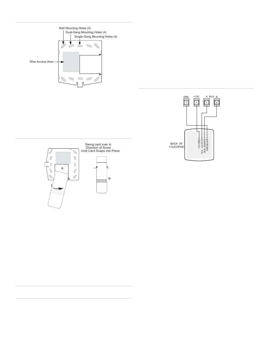 Wiring, Attaching the touchpad to the mounting plate, Power up | To power up the panel and verify bus communication, Figure 2: mounting holes, Figure 3: inserting the quick guide slide-out card, Figure 4: wiring touchpad to panel terminals | Interlogix SuperBus 2000 2X16 User Manual | Page 2 / 4