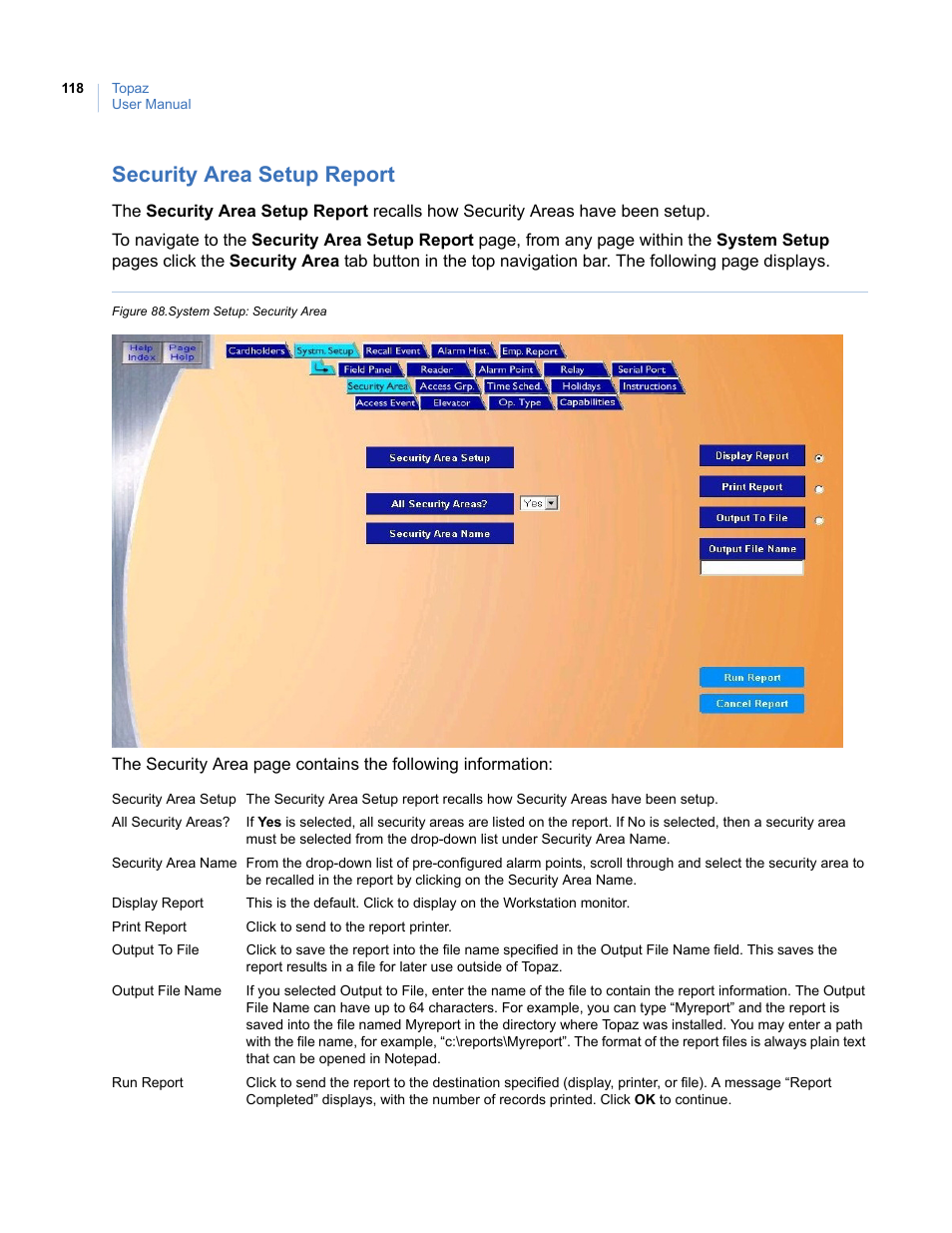Security area setup report, Figure 88. system setup: security area | Interlogix Topaz User Manual User Manual | Page 136 / 420