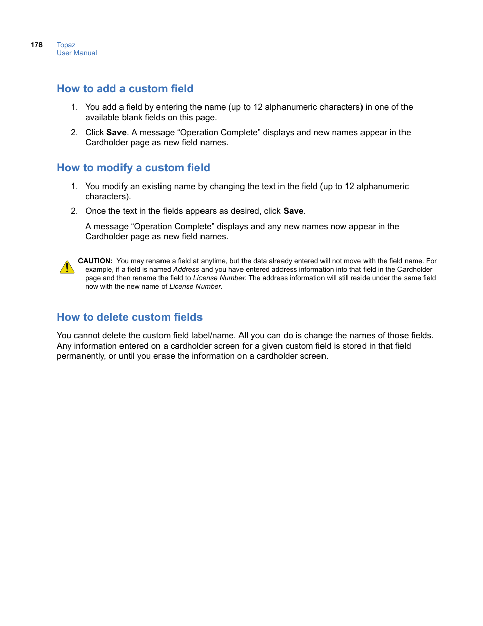 How to add a custom field, How to modify a custom field, How to delete custom fields | Interlogix Topaz User Manual User Manual | Page 196 / 420