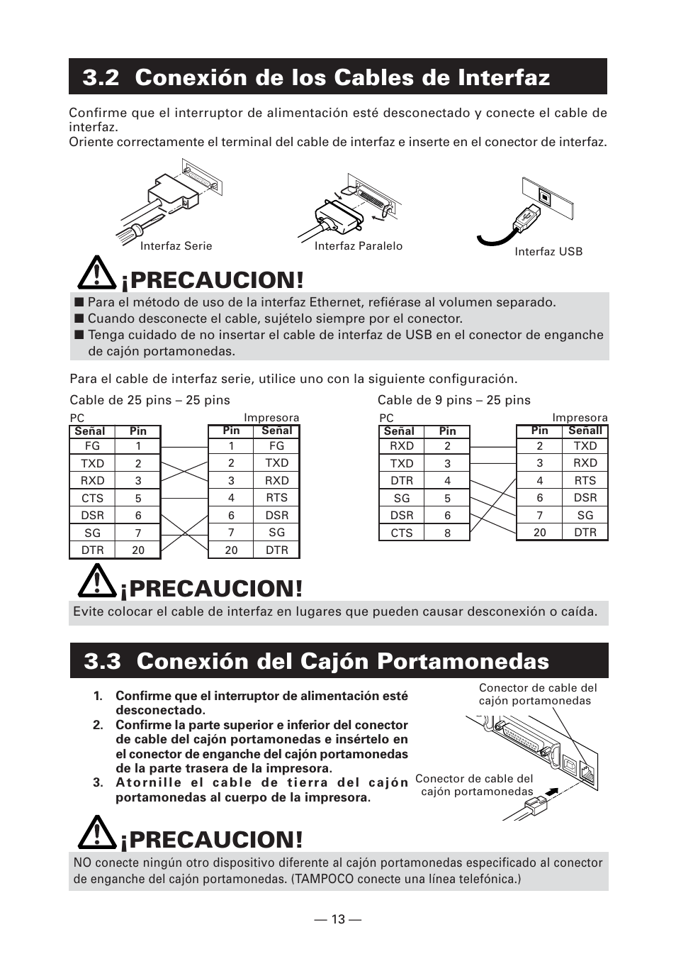 2 conexión de los cables de interfaz, 3 conexión del cajón portamonedas, Precaucion | CITIZEN CT-S2000L User Manual | Page 136 / 156