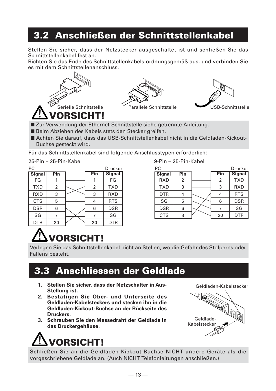 2 anschließen der schnittstellenkabel, 3 anschliessen der geldlade, Vorsicht | CITIZEN CT-S2000L User Manual | Page 76 / 156