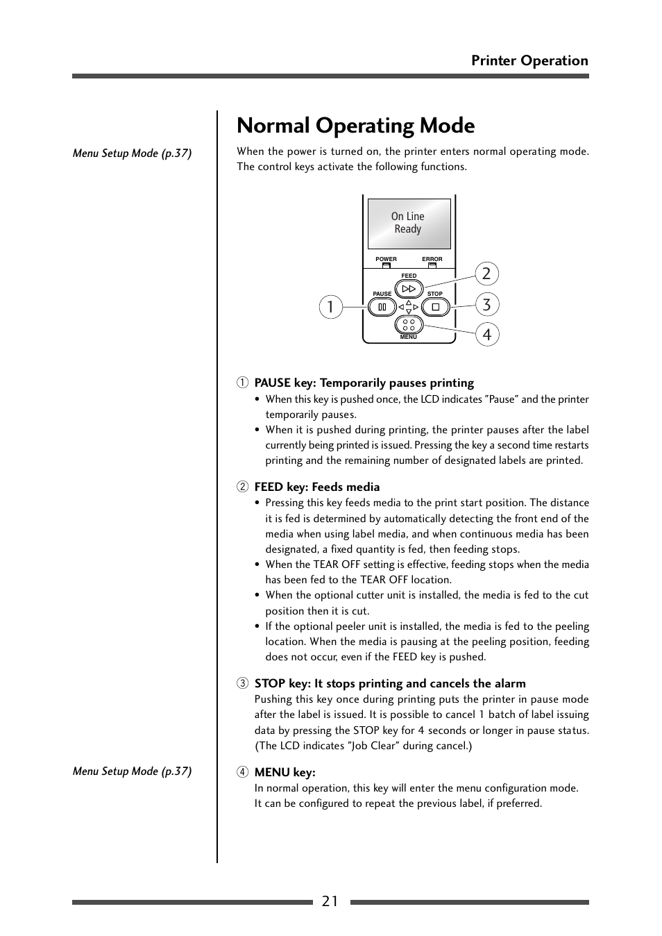 Normal operating mode, 21 printer operation | CITIZEN CL-S700 User Manual | Page 21 / 80
