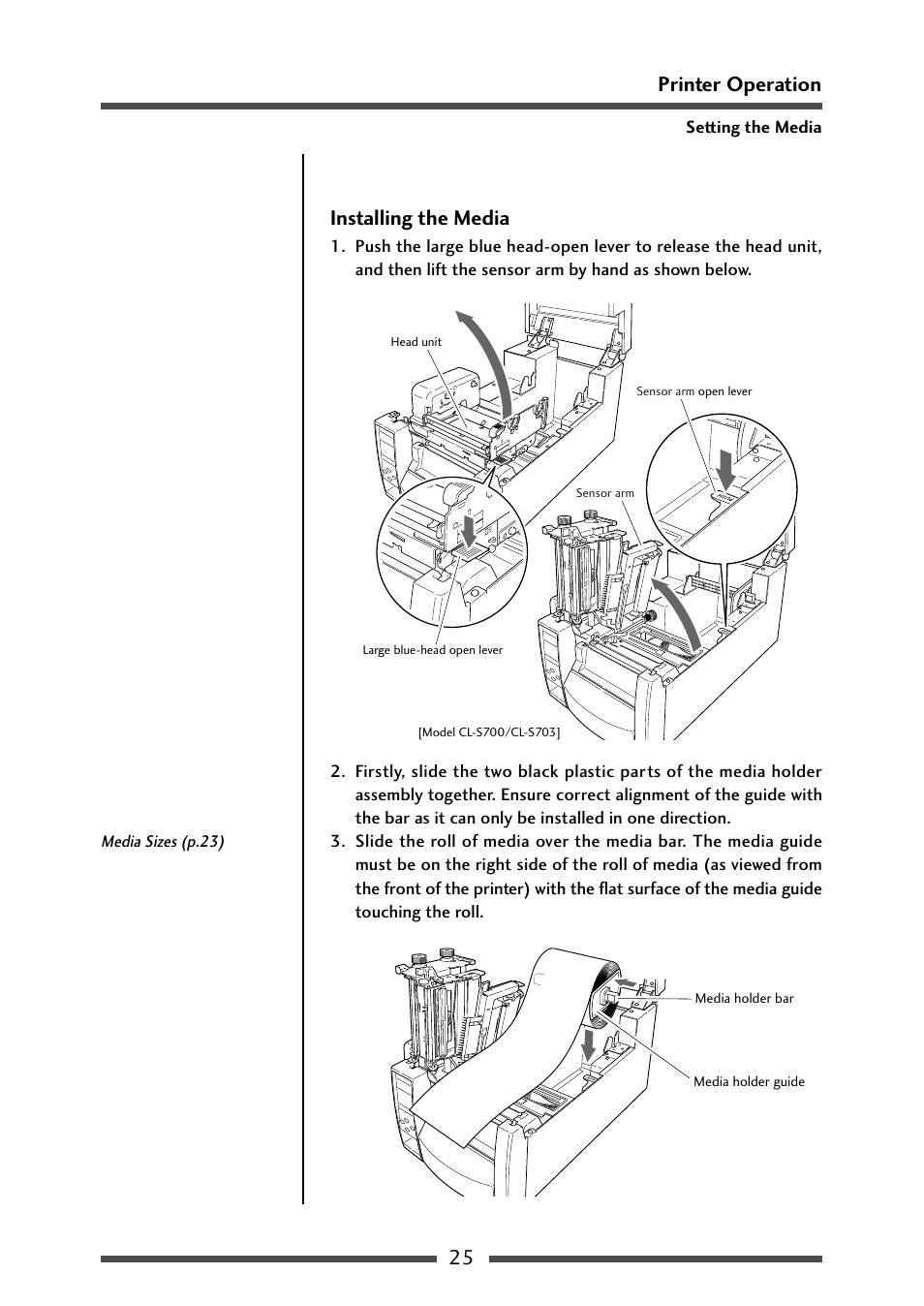 Installing the media, 25 printer operation | CITIZEN CL-S700 User Manual | Page 25 / 80