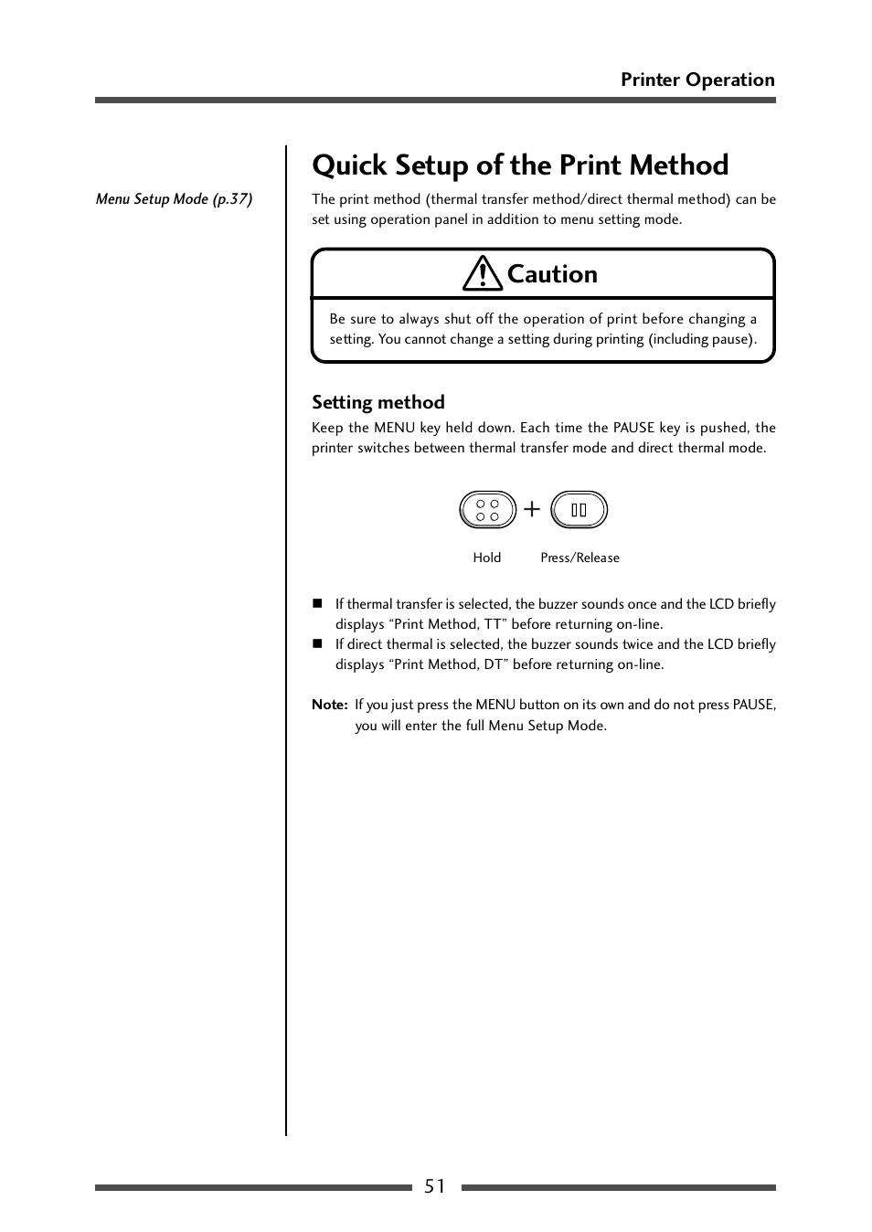 Quick setup of the print method, Caution, 51 printer operation | Setting method | CITIZEN CL-S700R User Manual | Page 51 / 80