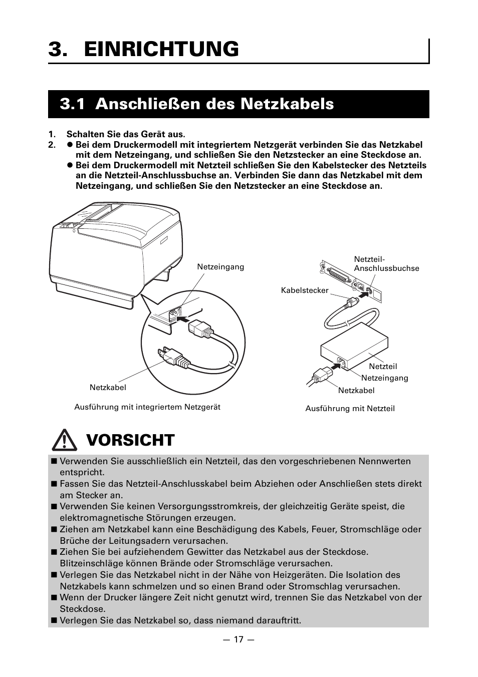 Einrichtung, 1 anschließen des netzkabels, 1 anschließen des netzkabels vorsicht | CITIZEN LINE THERMAL PRINTER CT-S601 User Manual | Page 107 / 220