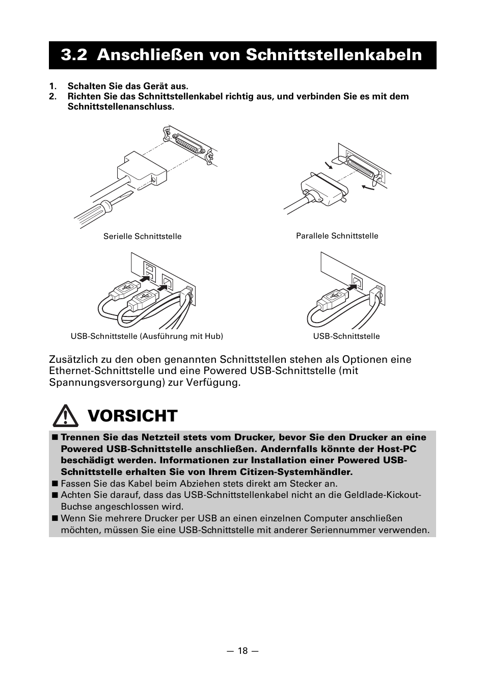 2 anschließen von schnittstellenkabeln, 2 anschließen von schnittstellenkabeln vorsicht | CITIZEN LINE THERMAL PRINTER CT-S601 User Manual | Page 108 / 220