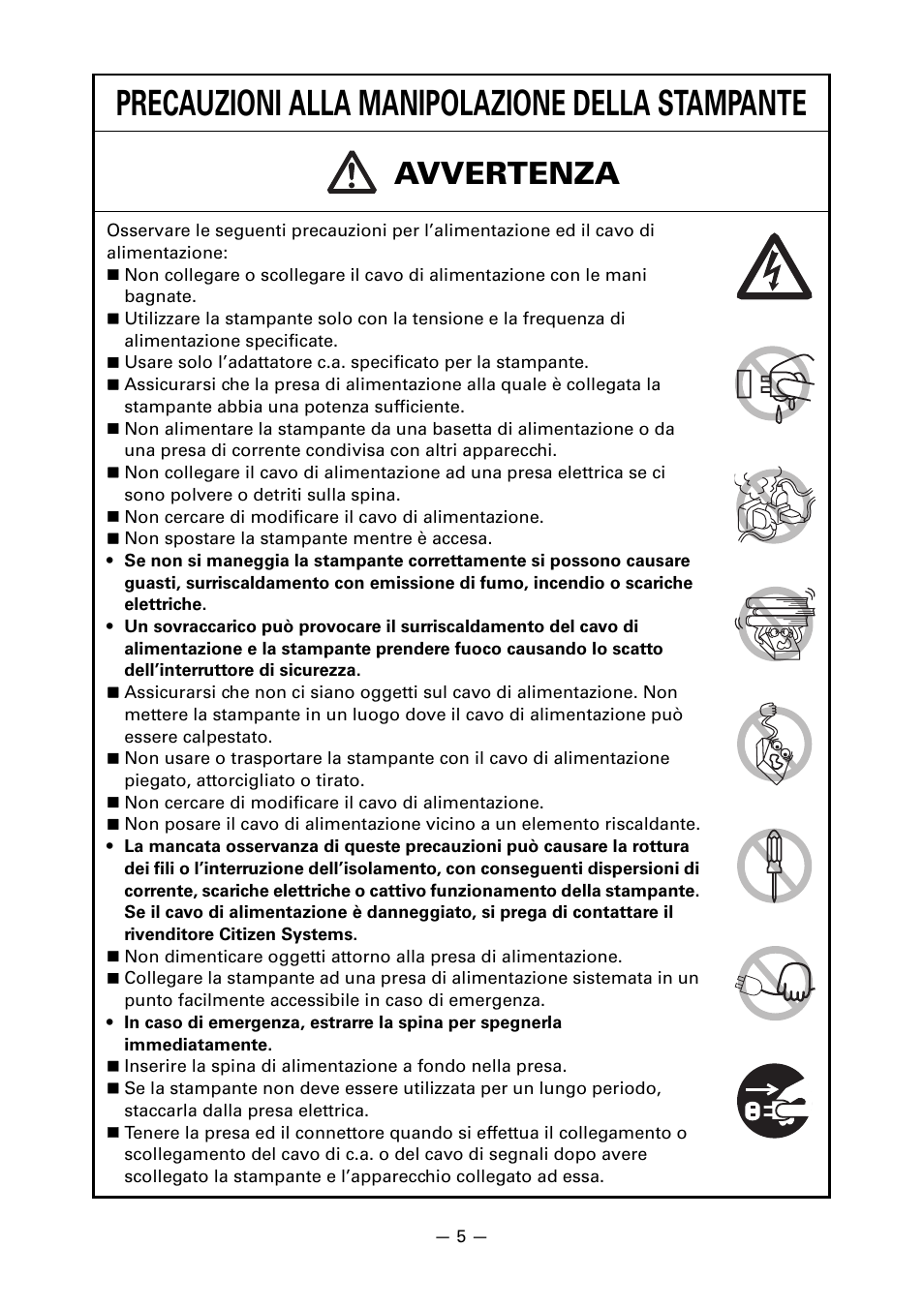 Precauzioni alla manipolazione della stampante, Avvertenza | CITIZEN LINE THERMAL PRINTER CT-S601 User Manual | Page 138 / 220