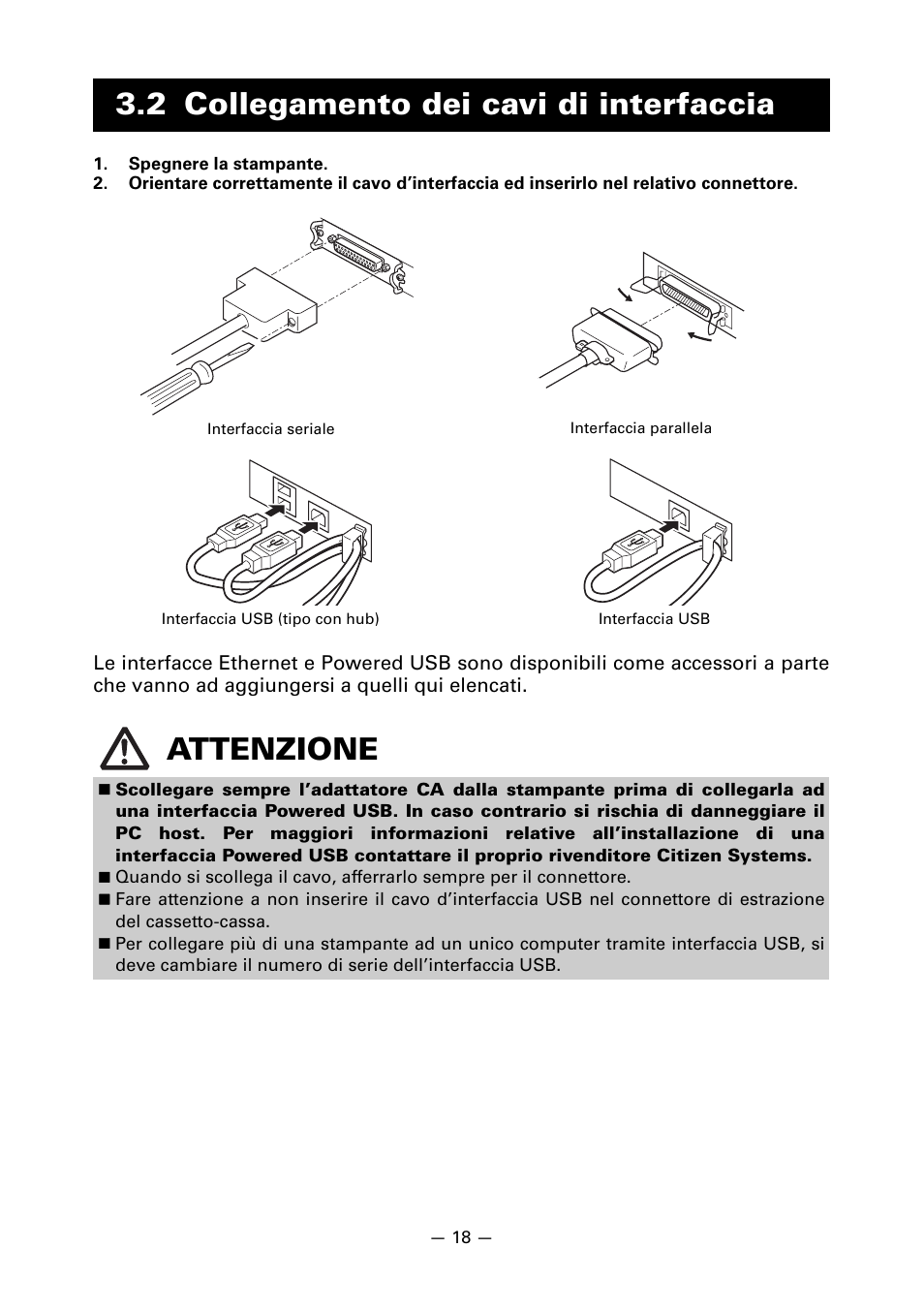 2 collegamento dei cavi di interfaccia, 2 collegamento dei cavi di interfaccia attenzione | CITIZEN LINE THERMAL PRINTER CT-S601 User Manual | Page 151 / 220