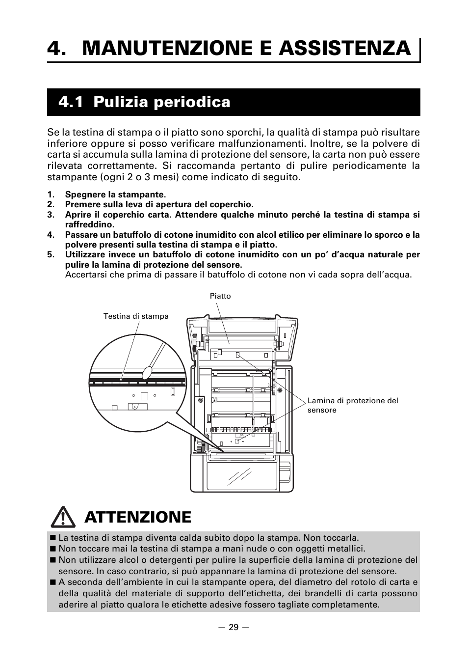 Manutenzione e assistenza, 1 pulizia periodica, 1 pulizia periodica attenzione | CITIZEN LINE THERMAL PRINTER CT-S601 User Manual | Page 162 / 220