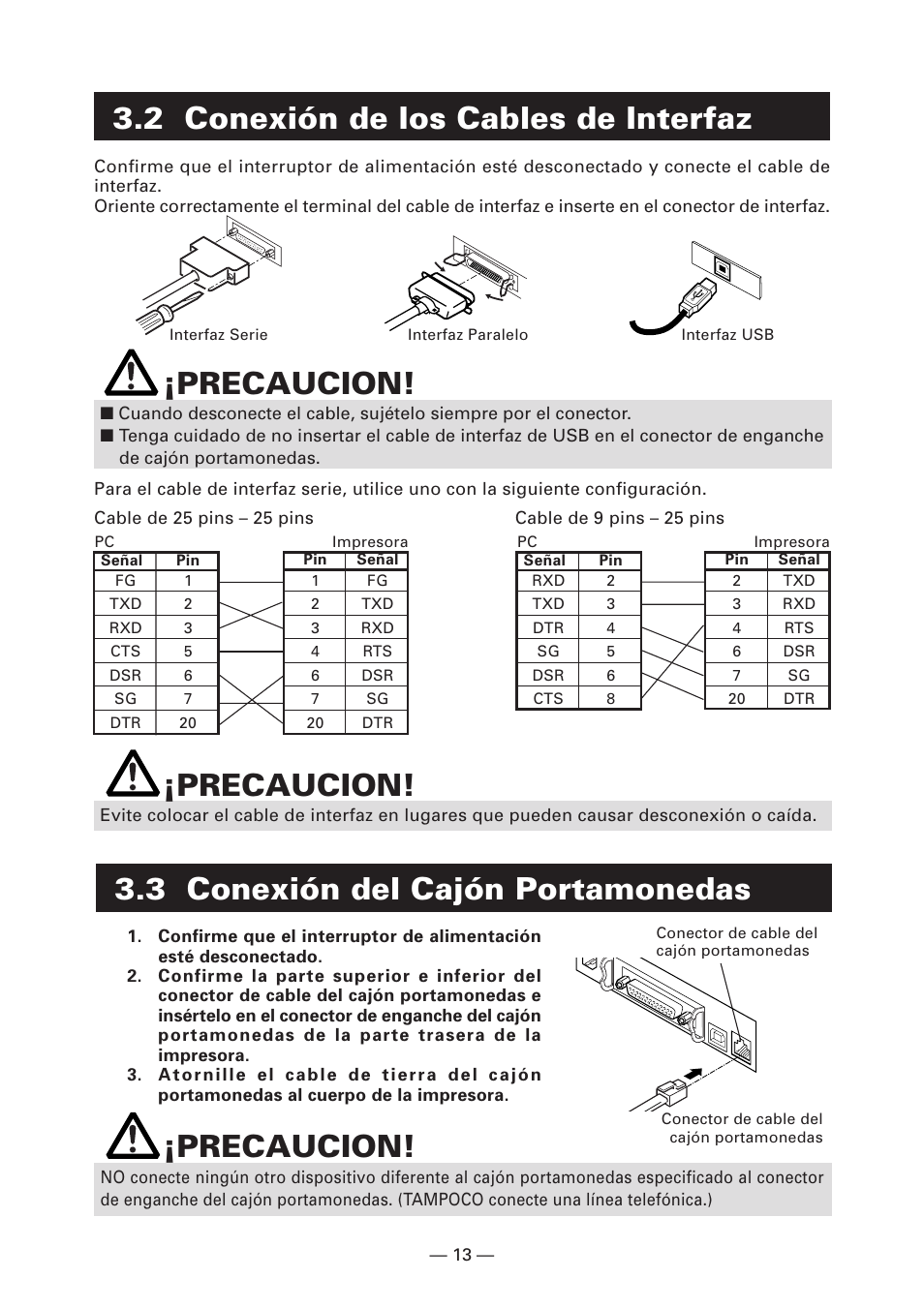 2 conexión de los cables de interfaz, 3 conexión del cajón portamonedas, Precaucion | CITIZEN CT-S4000DC User Manual | Page 120 / 136