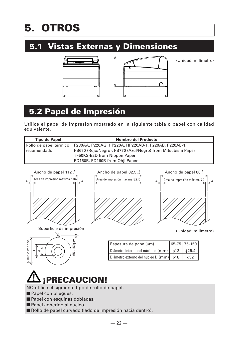 Otros, 1 vistas externas y dimensiones, 2 papel de impresión | 1 vistas externas y dimensiones ¡precaucion | CITIZEN CT-S4000DC User Manual | Page 129 / 136