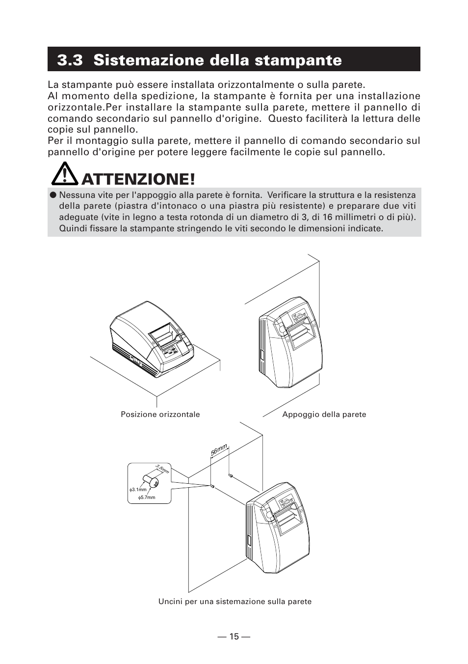 3 sistemazione della stampante, Attenzione | CITIZEN CT-S281 User Manual | Page 102 / 144