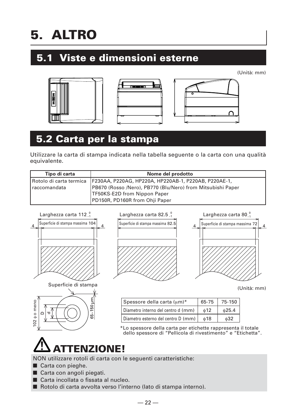 Altro, 1 viste e dimensioni esterne, 2 carta per la stampa | 1 viste e dimensioni esterne attenzione | CITIZEN CT-S4000L User Manual | Page 118 / 160