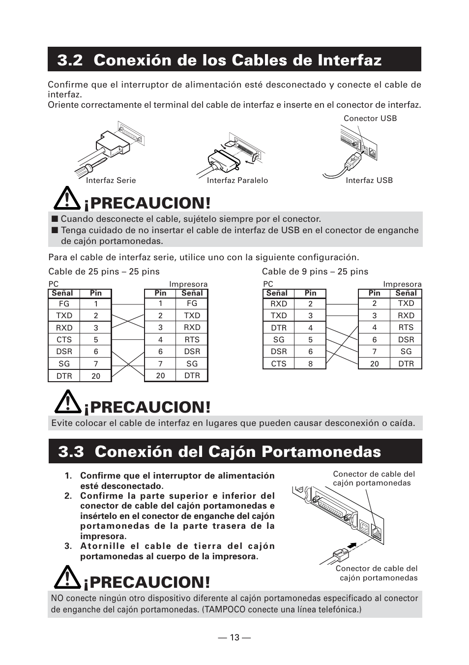 2 conexión de los cables de interfaz, 3 conexión del cajón portamonedas, Precaucion | CITIZEN CT-S4000L User Manual | Page 140 / 160