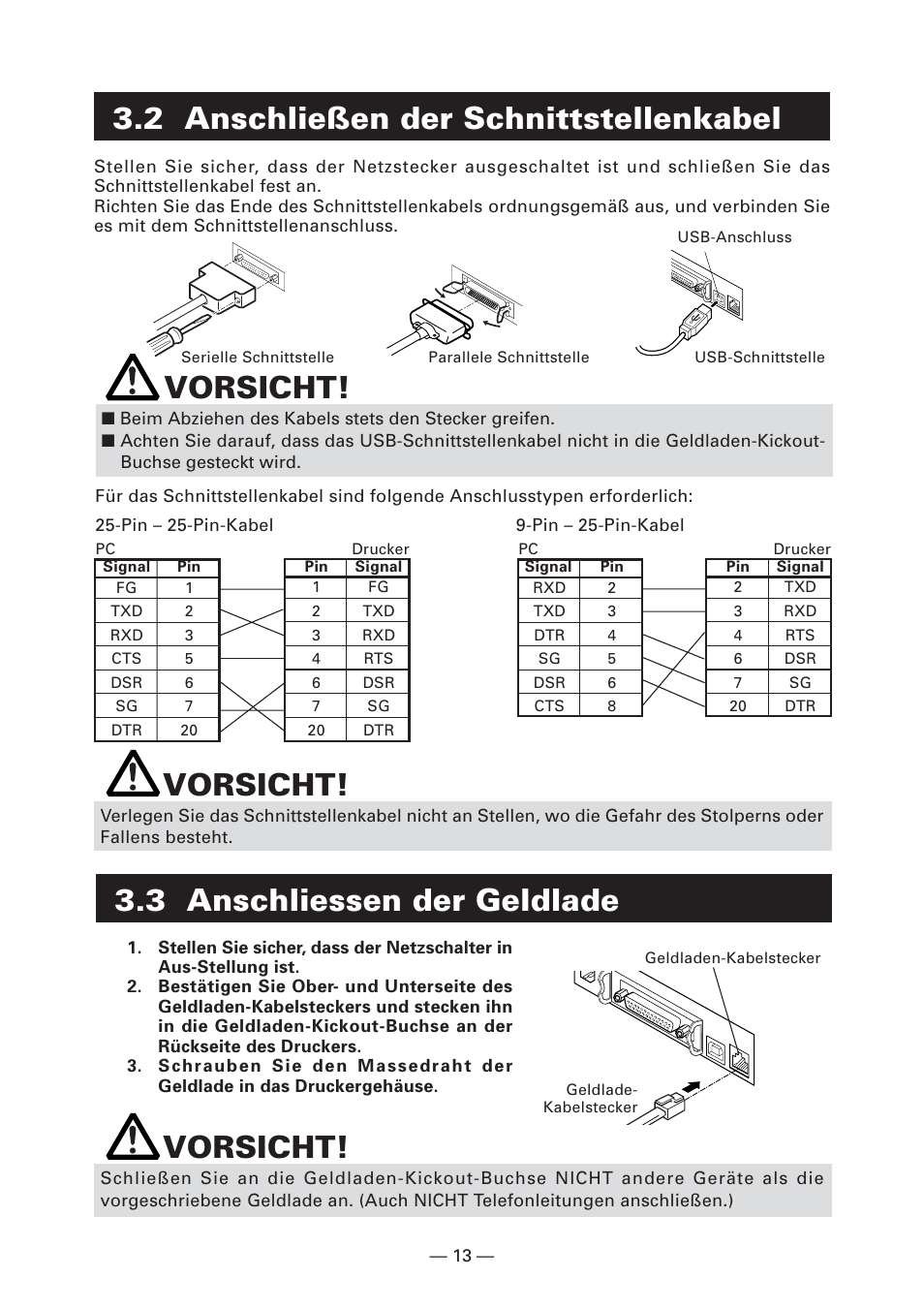 2 anschließen der schnittstellenkabel, 3 anschliessen der geldlade, Vorsicht | CITIZEN CT-S4000L User Manual | Page 78 / 160