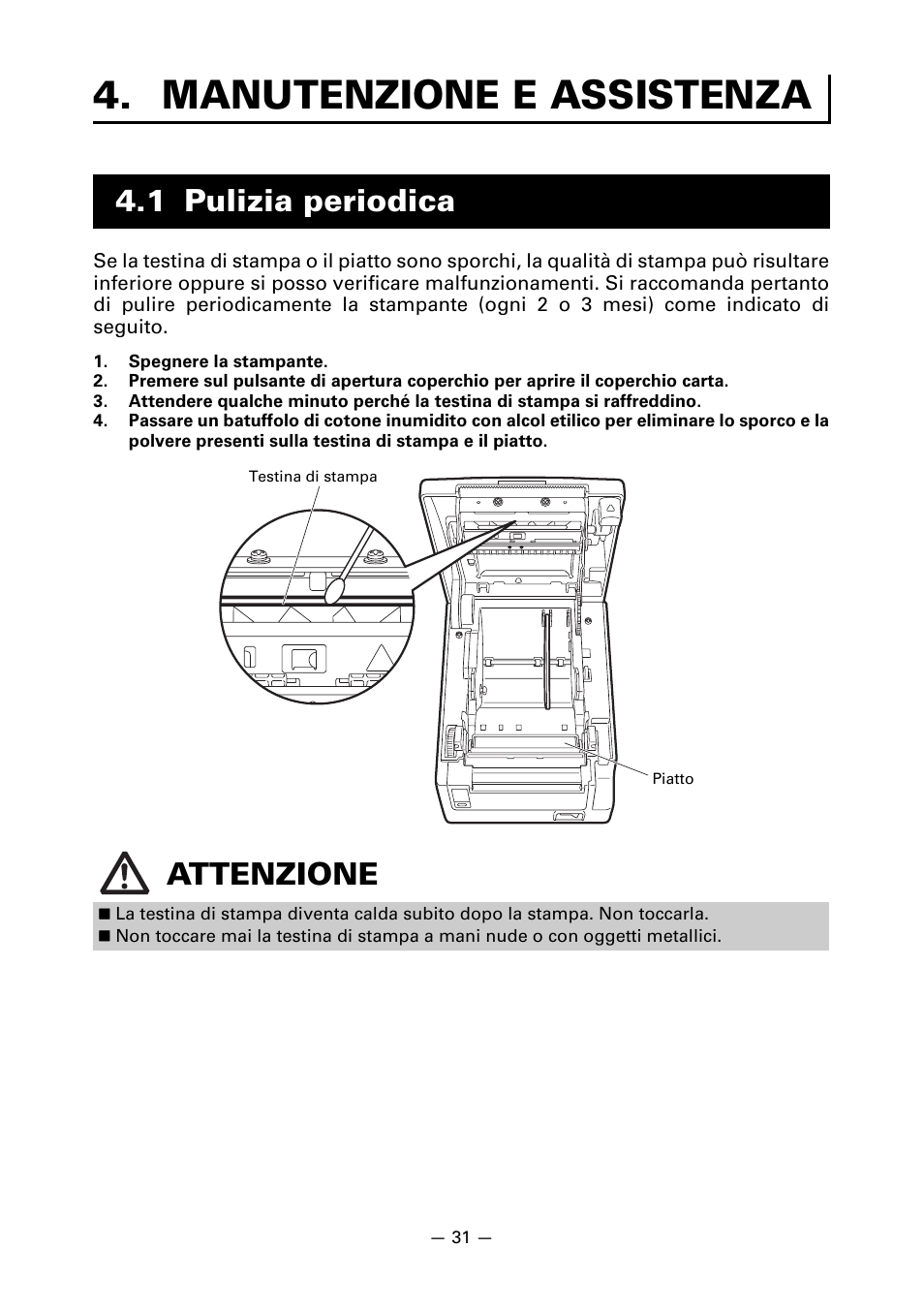 Manutenzione e assistenza, 1 pulizia periodica, 1 pulizia periodica attenzione | CITIZEN CT-S651 User Manual | Page 168 / 228