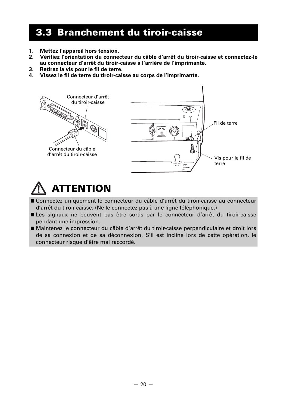 3 branchement du tiroir-caisse, 3 branchement du tiroir-caisse attention | CITIZEN CT-S651 User Manual | Page 67 / 228