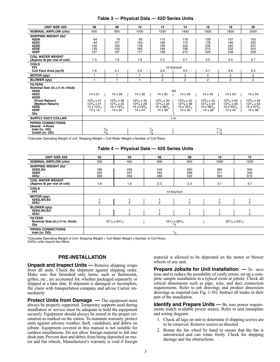 Pre-installation unpack and inspect units, Protect units from damage, Prepare jobsite for unit installation | Identify and prepare units, 3table 3 — physical data — 42d series units, Table 4 — physical data — 42s series units | Carrier 42V User Manual | Page 3 / 72