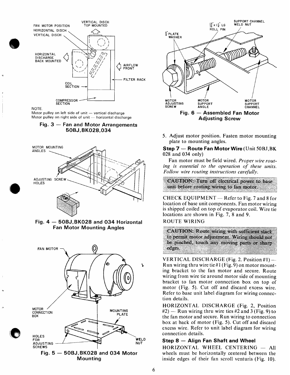 To pertmi motor a<3|ssii»esi£. not, Be pfecbed^ toecli zm moviiig parts or sharp, Step 8 — align fan shaft and wheel | Step 8 — align fan shaft and, Wheel, Moviiig parts or sharp | Carrier 50BK User Manual | Page 7 / 20