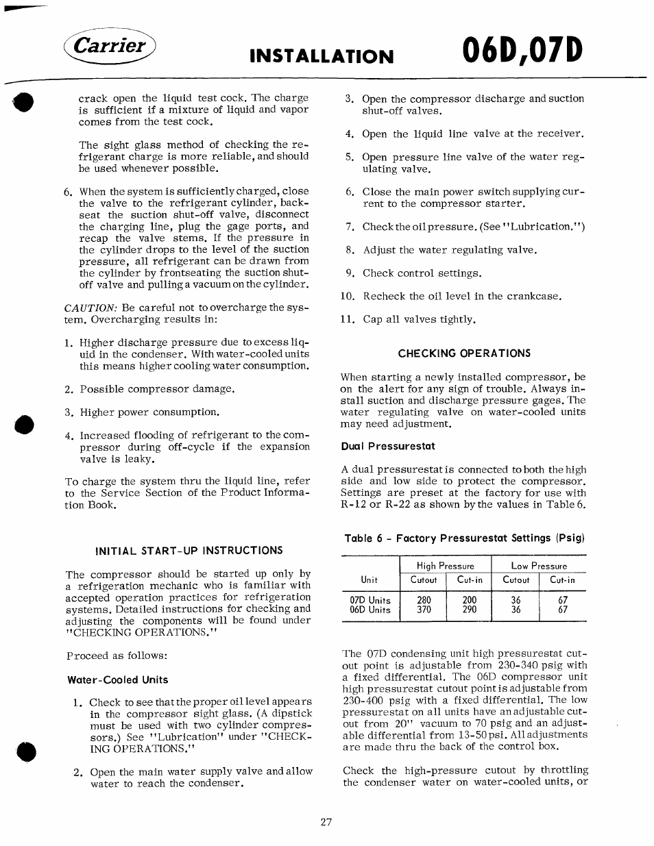 Checking operations, Dual pressurestat, Initial start-up instructions | Water-cooled units, 06d,07d, Installation | Carrier 07D User Manual | Page 27 / 32