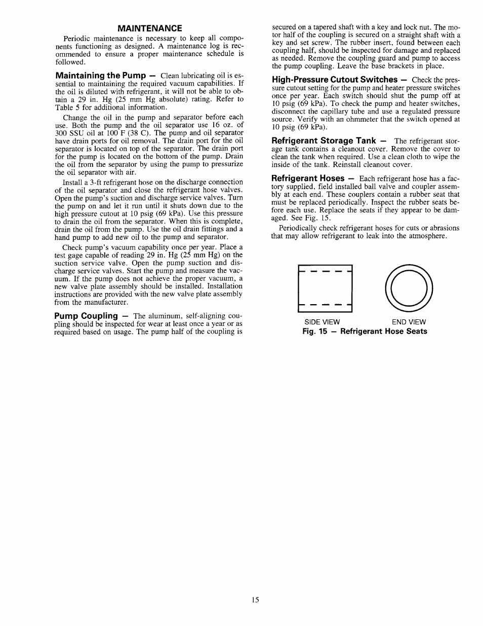 Maintenance, Fig. 15 — refrigerant hose seats | Carrier 19QA User Manual | Page 15 / 16