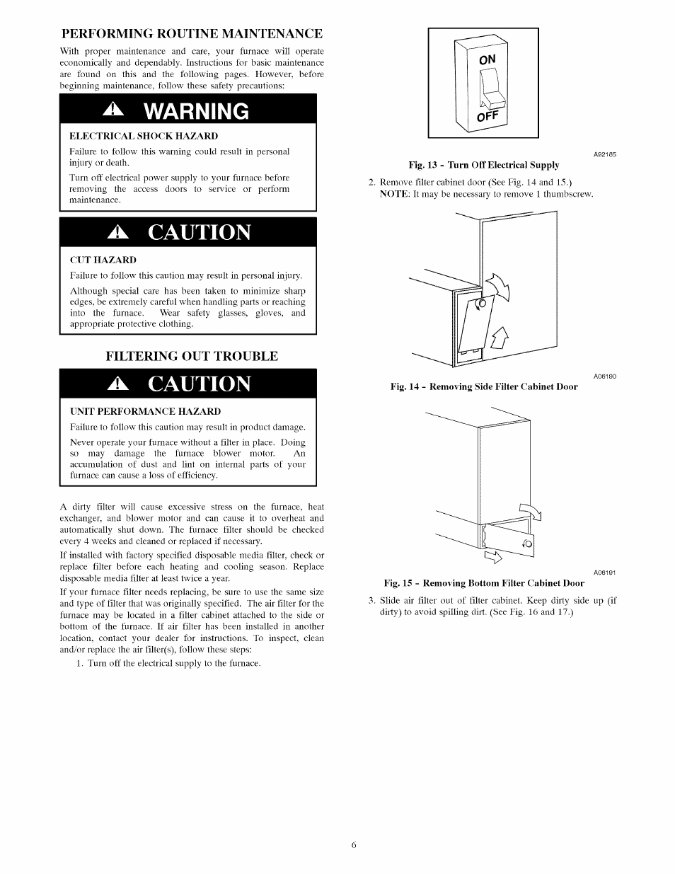 Performing routine maintenance, Caution, Filtering out trouble | Warning | Carrier A10247 User Manual | Page 6 / 10