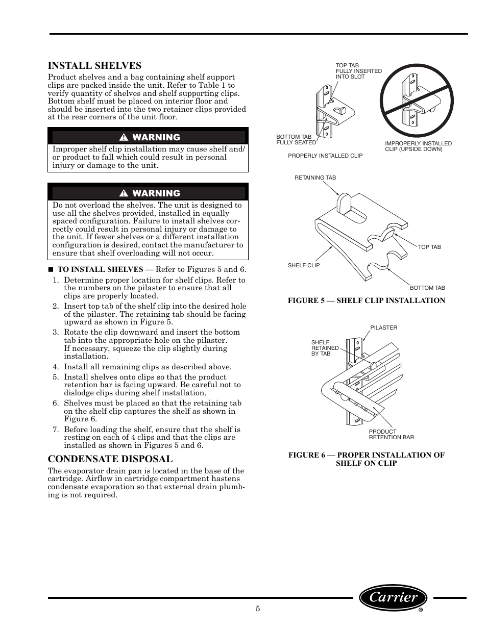 Install shelves, Condensate disposal | Carrier Miracool 260L User Manual | Page 5 / 16