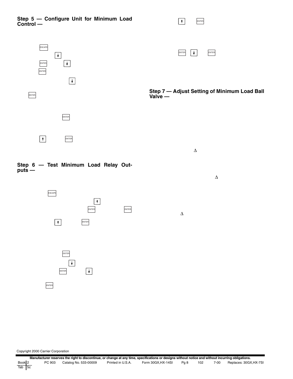 Step 5 — configure unit for minimum load control, Step 6 — test minimum load relay out- puts, Step 7 — adjust setting of minimum load ball valve | Carrier 30GXN User Manual | Page 8 / 8