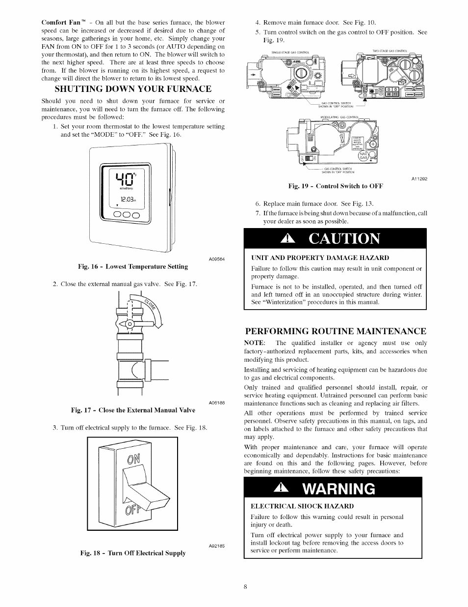 Shutting down your furnace, A. caution, Unit and property damage hazard | Performing routine maintenance, Warning, Electrical shock hazard | Carrier Furnace User Manual | Page 22 / 56