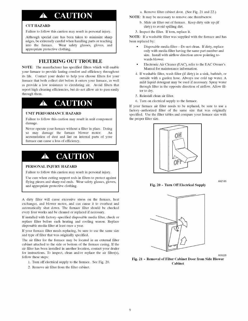 A caution, Cut hazard, Filtering out trouble | Caution, Unit performance hazard, A, caution, Personal injury hazard | Carrier Furnace User Manual | Page 37 / 56