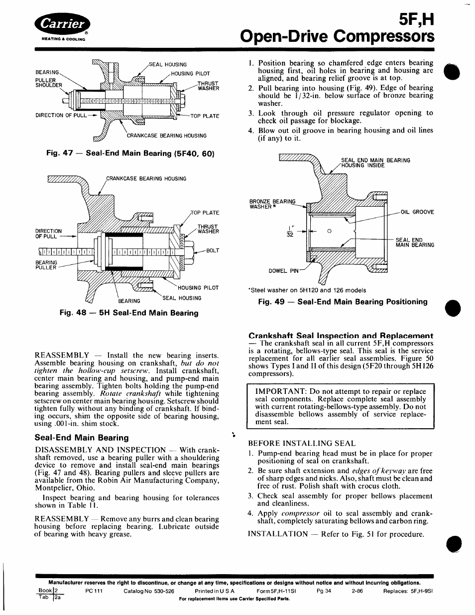 Seal-end main bearing, Crankshaft seal inspection and replacement, Replacement | 5f,h open-drive compressors | Carrier 5F User Manual | Page 34 / 40