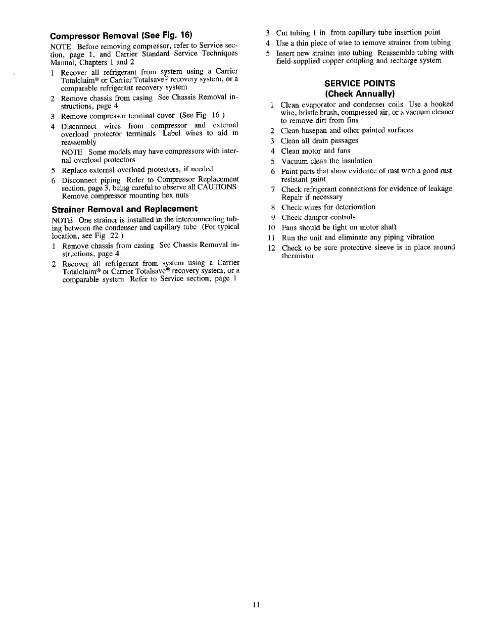 Compressor removal (see fig. 16), Strainer removal and replacement, Service points (check annually) | Carrier 1995 Room Air User Manual | Page 11 / 12