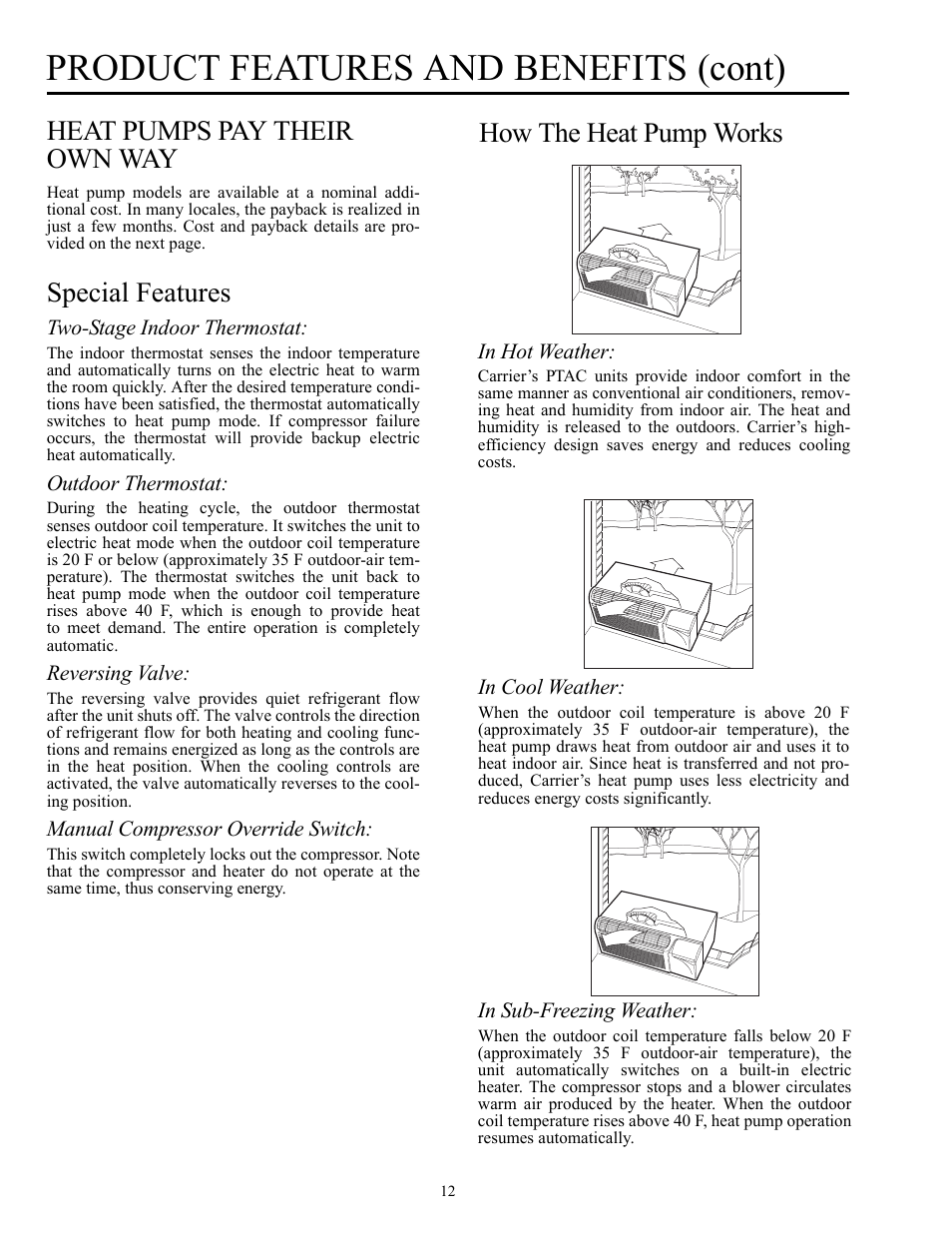 Product features and benefits (cont), Heat pumps pay their own way, Special features | How the heat pump works | Carrier Packaged Terminal s & Heat Pumps 52P User Manual | Page 12 / 56