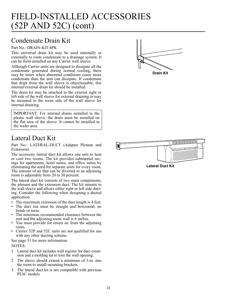 Field-installed accessories (52p and 52c) (cont), Condensate drain kit, Lateral duct kit | Carrier Packaged Terminal s & Heat Pumps 52P User Manual | Page 24 / 56