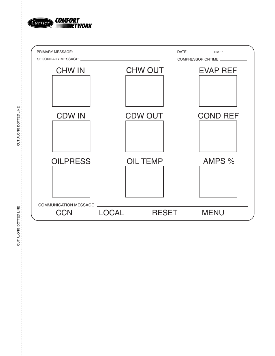 Ccn local reset menu | Carrier 19XR,XRV Hermetic Centrifugal Liquid Chillers User Manual | Page 137 / 140
