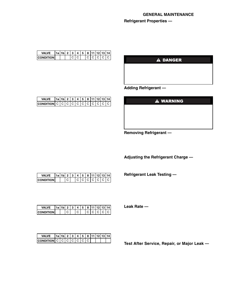 General maintenance refrigerant properties, Adding refrigerant, Removing refrigerant | Adjusting the refrigerant charge, Refrigerant leak testing, Leak rate, Test after service, repair, or major leak | Carrier 19XR,XRV Hermetic Centrifugal Liquid Chillers User Manual | Page 71 / 140