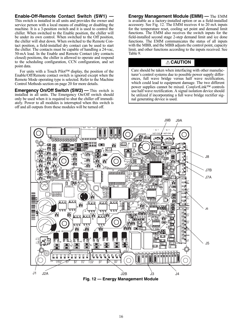 Enable-off-remote contact switch (sw1), Emergency on/off switch (sw2), Energy management module (emm) | Caution | Carrier AQUAFORCE 30XW150-400 User Manual | Page 16 / 148