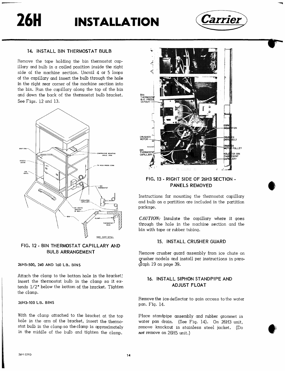 Installation, Carrier, Install bin thermostat bulb | Right side of 26h3 section - panels removed, Install crusher guard, Install siphon standpipe and adjust float, Installation carrier | Carrier 26H User Manual | Page 14 / 64
